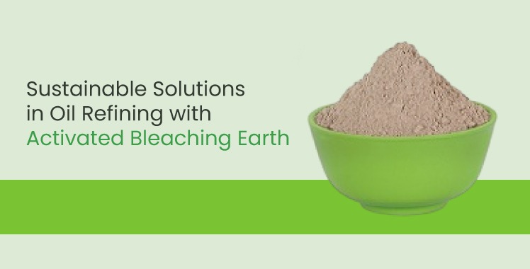 Activated Bleaching Earth Manufacturer